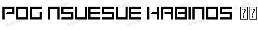 Pog Nsuesue Habinos字体转换